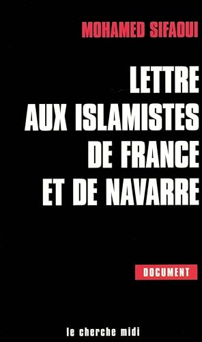 Seller image for Lettre aux islamistes de France et de Navarre for sale by Dmons et Merveilles