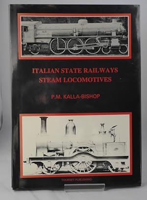 Imagen del vendedor de Italian State Railways Steam Locomotives : Together with Low Voltage Direct Current and Three-Phase Motive Power a la venta por Horsham Rare Books