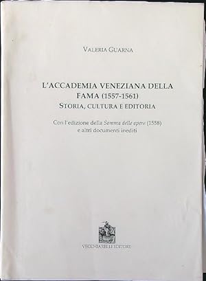 Bild des Verkufers fr Accademia veneziana della Fama (1557-1561). Storia, cultura e editoria zum Verkauf von Librodifaccia