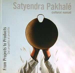 Seller image for Satyendra Pakhale'. Dal progetto al prodotto for sale by Miliardi di Parole