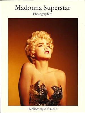 Seller image for Madonna Superstar. Photographies. for sale by Librairie Victor Sevilla