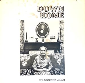 Down Home: Camden, Alabama (A Prairie House Book)