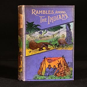 Rambles Among the Indians of the Rocky Mountains and the Andes