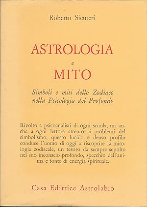 Seller image for Astrologia e mito. Simboli e miti dello zodiaco nella psicologia del profondo for sale by MULTI BOOK