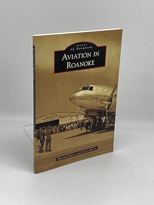 Seller image for Aviation In Roanoke (Signed) for sale by True Oak Books