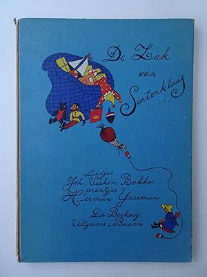 Seller image for De zak van Sinterklaas; een bundel Sinterklaasliedjes. for sale by Antiquariaat De Boekenbeurs