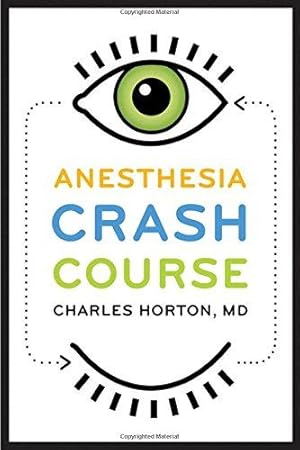 Bild des Verkufers fr Anesthesia Crash Course zum Verkauf von WeBuyBooks