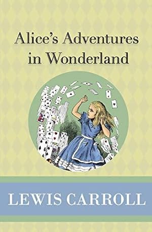 Image du vendeur pour Alice's Adventures in Wonderland mis en vente par WeBuyBooks