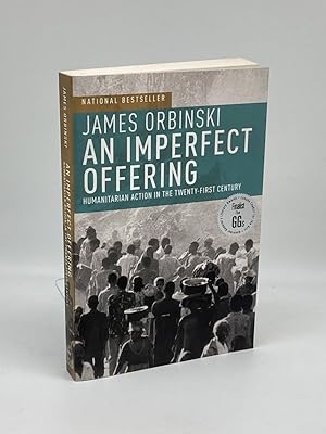 Seller image for An Imperfect Offering (Signed) Humanitarian Action in the Twenty-First Century for sale by True Oak Books