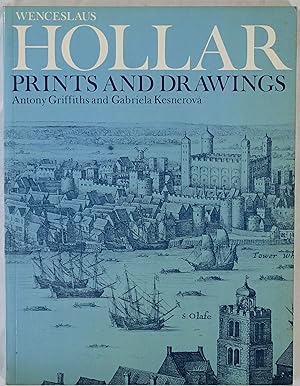 Seller image for Wenceslaus Hollar prints and drawings from the collections of the National Gallery, Prague, and the British Museum, London. for sale by Antiquariat Schmidt & Gnther