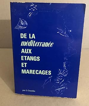 Seller image for Dela mditerrane aux etangs et marcages for sale by librairie philippe arnaiz