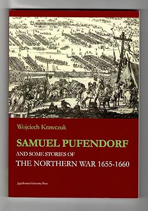 Image du vendeur pour Samuel Pufendorf and some stories of The Northern War 1655 -1660 mis en vente par Leopolis