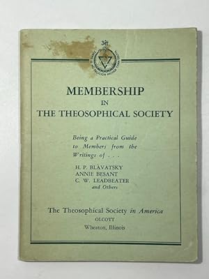 Bild des Verkufers fr Membership in The Theosophical Society ~ A Practical Guide to Members zum Verkauf von BookEnds Bookstore & Curiosities