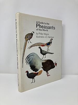 A Guide to the Pheasants of the World