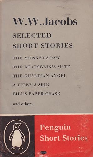 Image du vendeur pour Selected Short Stories: The Monkey's Paw; The Boatswain's Wife; The Giardian Angal; A Tiger's Skin; Bill's Paper Chase; and others mis en vente par The Glass Key