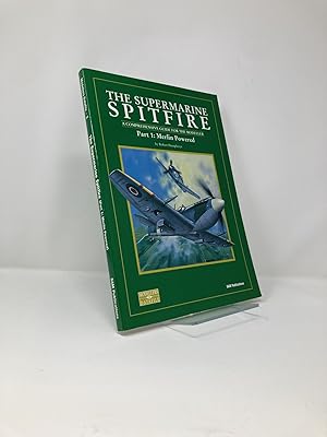 Seller image for The Supermarine Spitfire: Pt. 1: Merlin Powered A Comprehensive Guide for the Modeller (Modeller's Datafile) for sale by Southampton Books