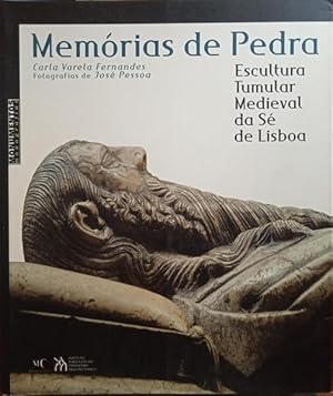 MEMÓRIAS DE PEDRA, ESCULTURA TUMULAR MEDIEVAL DA SÉ DE LISBOA.