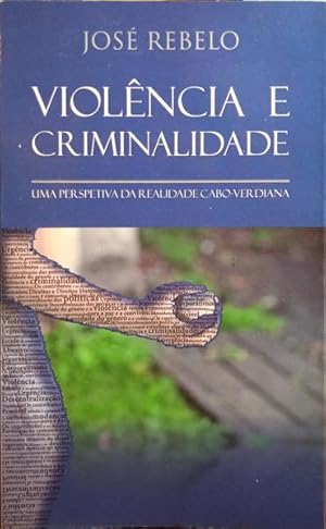 VIOLÊNCIA E CRIMINALIDADE.