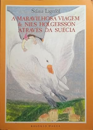 Seller image for A MARAVILHOSA VIAGEM DE NILS HOLGERSSON ATRAVS DA SUCIA. for sale by Livraria Castro e Silva