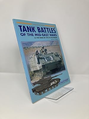 Seller image for Tank Battles of the Mid East Wars: (2) The Wars of 1973 to the Present for sale by Southampton Books