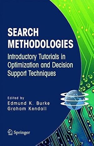 Immagine del venditore per Search Methodologies: Introductory Tutorials in Optimization and Decision Support Techniques venduto da WeBuyBooks