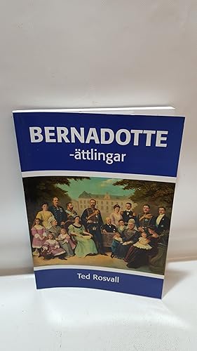 Seller image for Bernadotte-Attlingar The Bernadotte Descendants for sale by Cambridge Rare Books