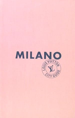 Imagen del vendedor de Milano Louis Vuitton - City Guide a la venta por Librodifaccia