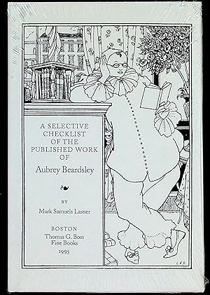 Seller image for A Selective Checklist of the Published Work of Aubrey Beardsley for sale by The Kelmscott Bookshop, ABAA
