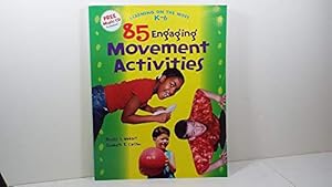 Imagen del vendedor de 85 Engaging Movement Activities: Learning on the Move K-6 a la venta por ICTBooks