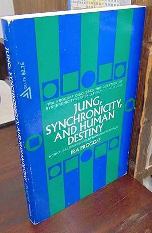 Seller image for Jung, Synchronicity, and Human Destiny: Noncausal Dimensions of Human Experience for sale by Atlantic Bookshop