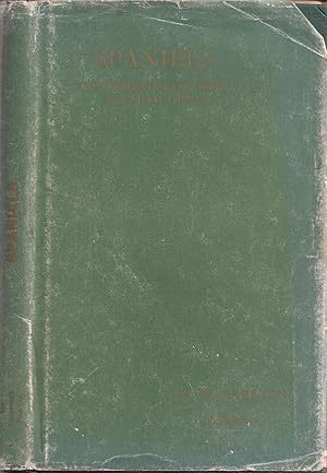 Immagine del venditore per SPANIELS: THEIR BREAKING FOR SPORT AND FIELD TRIALS. By H.W. Carlton. With an Introduction by W. Arkwright. Ninth edition. venduto da Coch-y-Bonddu Books Ltd