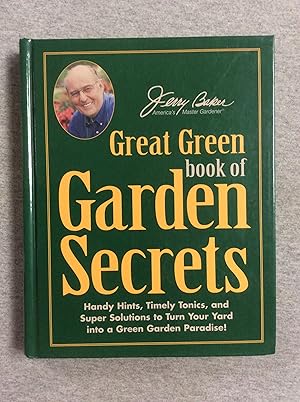 Seller image for Jerry Baker's Great Green Book Of Garden Secrets for sale by Book Nook