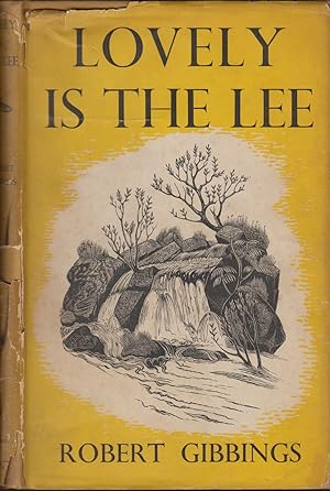Bild des Verkufers fr LOVELY IS THE LEE. By Robert Gibbings. With engravings by the author. zum Verkauf von Coch-y-Bonddu Books Ltd