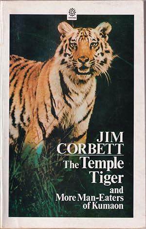 Image du vendeur pour THE TEMPLE TIGER AND MORE MAN-EATERS OF KUMAON. By Jim Corbett. Illustrated by Raymond Sheppard. mis en vente par Coch-y-Bonddu Books Ltd