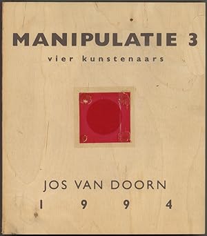 Manipulatie 3. Vier kunstenaars (Johan Creten, Gino d'Artali, Garry Gardner, Rob Pas).