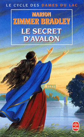 Image du vendeur pour Les Dames du Lac tome 3 : Le secret d'Avalon mis en vente par Dmons et Merveilles