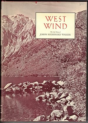Bild des Verkufers fr West Wind: The Life Story of Joseph Reddeford Walker zum Verkauf von Ken Sanders Rare Books, ABAA