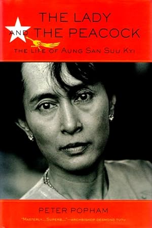 Image du vendeur pour The Lady and the Peacock: The Life of Aung San Suu Kyi mis en vente par LEFT COAST BOOKS