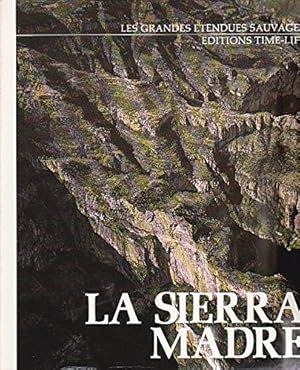 Seller image for La sierra madre -les grandes tendues sauvages for sale by Ammareal