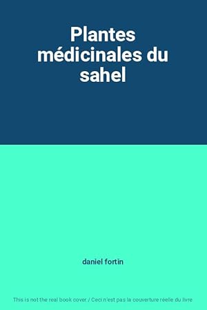 Seller image for Plantes mdicinales du sahel for sale by Ammareal