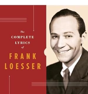 Bild des Verkufers fr The Complete Lyrics of Frank Loesser zum Verkauf von ZBK Books