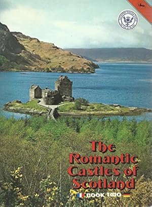 Bild des Verkufers fr The Romantic Castles of Scotland Book Two zum Verkauf von Ammareal