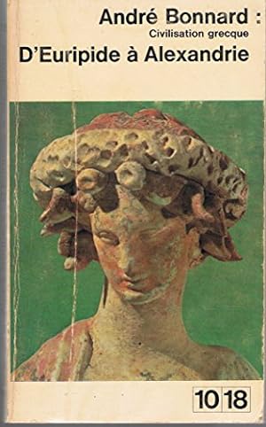 Seller image for Civilisation grecque. d'euripide  alexandrie. for sale by Ammareal