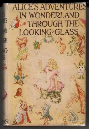 Alice's Adventures in Wonderland and through the Looking-Glass