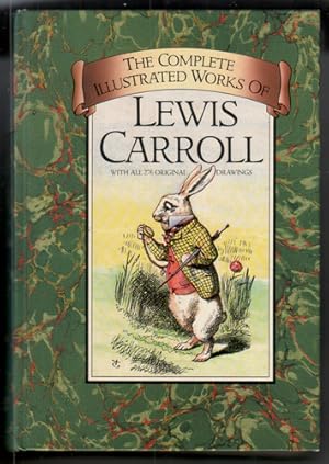 The Complete Illustrated works of Lewis Carroll