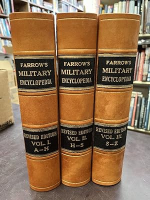 Farrow's Military Encyclopedia: A Dictionary of Military Knowledge, Illustrated with Maps and Abo...