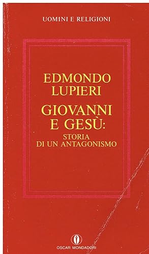 Bild des Verkufers fr Giovanni e Ges. Storia di un antagonismo zum Verkauf von Libreria sottomarina - Studio Bibliografico