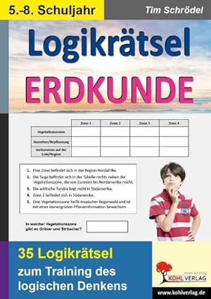 Image du vendeur pour Logikrtsel Erdkunde : Pfiffige Logicals zum Training des logischen Denkens im 3.-6. Schuljahr. 35 Kopiervorlagen. Freiarbeit mis en vente par AHA-BUCH GmbH