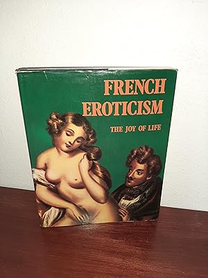 Image du vendeur pour French Eroticism The Joy of Life mis en vente par AwardWinningBooks