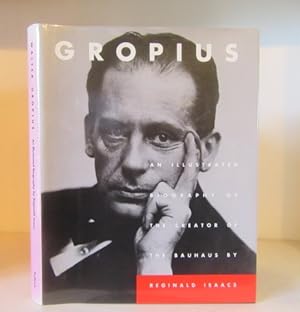 Seller image for Gropius: An Illustrated Biography of the Creator of the Bauhaus for sale by BRIMSTONES